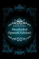 Mendizabal (Spanish Edition), Galdos Benito Perez 
