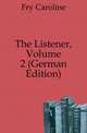 The Listener, Volume 2 (German Edition), Fry Caroline 