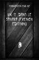 Un Ete Dans Le Sahara (French Edition), Fromentin Eugene 