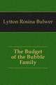 The Budget of the Bubble Family, Lytton Rosina Bulwer 