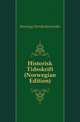 Historisk Tidsskrift (Norwegian Edition), forening Norske historiske 
