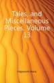 Tales, and Miscellaneous Pieces, Volume 13, Edgeworth Maria 