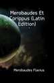 Merobaudes Et Corippus (Latin Edition), Merobaudes Flavius 