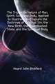 The Tripartite Nature of Man, Spirit, Soul, and Body, Applied to Illustrate and Explain the Doctrines of Original Sin, the New Birth, the Disembodied State, and the Spiritual Body, Heard John Bickford 