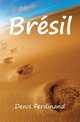 Bresil, Denis Ferdinand 