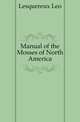 Manual of the Mosses of North America, Lesquereux Leo 
