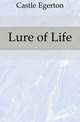 Lure of Life, Castle Egerton 