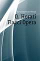 Q. Horati Flacci Opera, Garrod Heathcote William 
