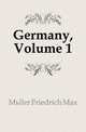 Germany, Volume 1, Mueller Friedrich Max 