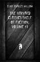 The Harvard Classics Shelf of Fiction, Volume 17, Eliot Charles William 