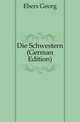 Die Schwestern (German Edition), Ebers Georg 