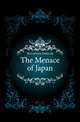 The Menace of Japan, McCormick Frederick 