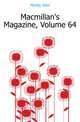 Macmillan's Magazine, Volume 64, Morley, John, 1838-1923 