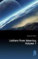 Letters from America, Volume 1, Godley John Robert 