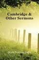 Cambridge & Other Sermons, Hort Fenton John 