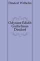 Odyssea Edidit Guilielmus Dindorf, Dindorf Wilhelm 