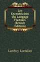 Les Excentricites Du Langage Francais (French Edition), Larchey Loredan 