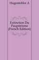 Extinction Du Pauperisme (French Edition), A. Hugentobler 