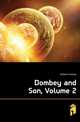 Dombey and Son, Volume 2, Чарльз Диккенс 