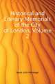 Historical and Literary Memorials of the City of London, Volume 2, Jesse John Heneage 