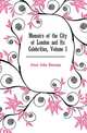 Memoirs of the City of London and Its Celebrities, Volume 1, Jesse John Heneage 