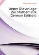 Ueber Die Anlage Zur Mathematik (German Edition), Moebius Paul Julius 