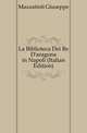 La Biblioteca Dei Re D'aragona in Napoli (Italian Edition), Mazzatinti Giuseppe 