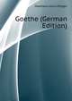 Goethe (German Edition), Haarhaus Julius Ruettger 