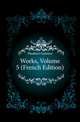 Works, Volume 5 (French Edition), Flaubert Gustave 