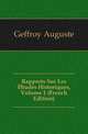 Rapports Sur Les Etudes Historiques, Volume 1 (French Edition), Geffroy Auguste 