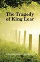 The Tragedy of King Lear, Уильям Шекспир 