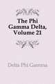 The Phi Gamma Delta, Volume 21, Delta Phi Gamma 