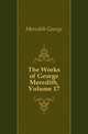 The Works of George Meredith, Volume 17, Meredith, George, 1828-1909 