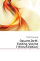 Oeuvres De M. Fielding, Volume 7 (French Edition), Smollett, Tobias George, 1721-1771 