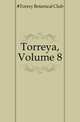 Torreya, Volume 8, #Torrey Botanical Club 