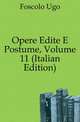 Opere Edite E Postume, Volume 11 (Italian Edition), Foscolo Ugo 