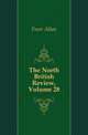 The North British Review, Volume 28, Freer Allan 