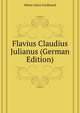 Flavius Claudius Julianus (German Edition), Muecke Julius Ferdinand 