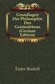 Grundlagen Der Philosophie Des Geisteslebens (German Edition), Richard Muller Freienfels 