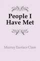 People I Have Met, Murray Eustace Clare 