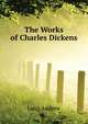 The Works of Charles Dickens ..., Lang Andrew 