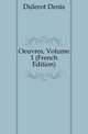 Oeuvres, Volume 1 (French Edition), Diderot Denis 