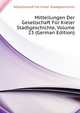 Mitteilungen Der Gesellschaft Fuer Kieler Stadtgeschichte, Volume 23 (German Edition), #Gesellschaft Fur Kieler Stadtgeschichte 