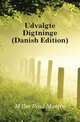 Udvalgte Digtninge (Danish Edition), Moller Poul Martin 