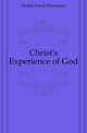 Christ's Experience of God, Decker Frank Harmanest 