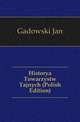 Historya Towarzystw Tajnych (Polish Edition), Gadowski Jan 