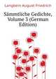 Saemmtliche Gedichte, Volume 3 (German Edition), Langbein August Friedrich 