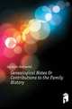 Genealogical Notes Or Contributions to the Family History, Goodwin Nathaniel 