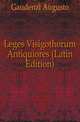 Leges Visigothorum Antiquiores (Latin Edition), Gaudenzi Augusto 