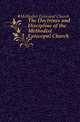 The Doctrines and Discipline of the Methodist Episcopal Church, #Methodist Episcopal Church 